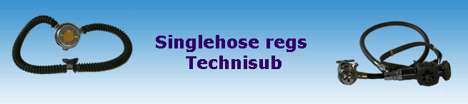 Singlehose regs 
Technisub